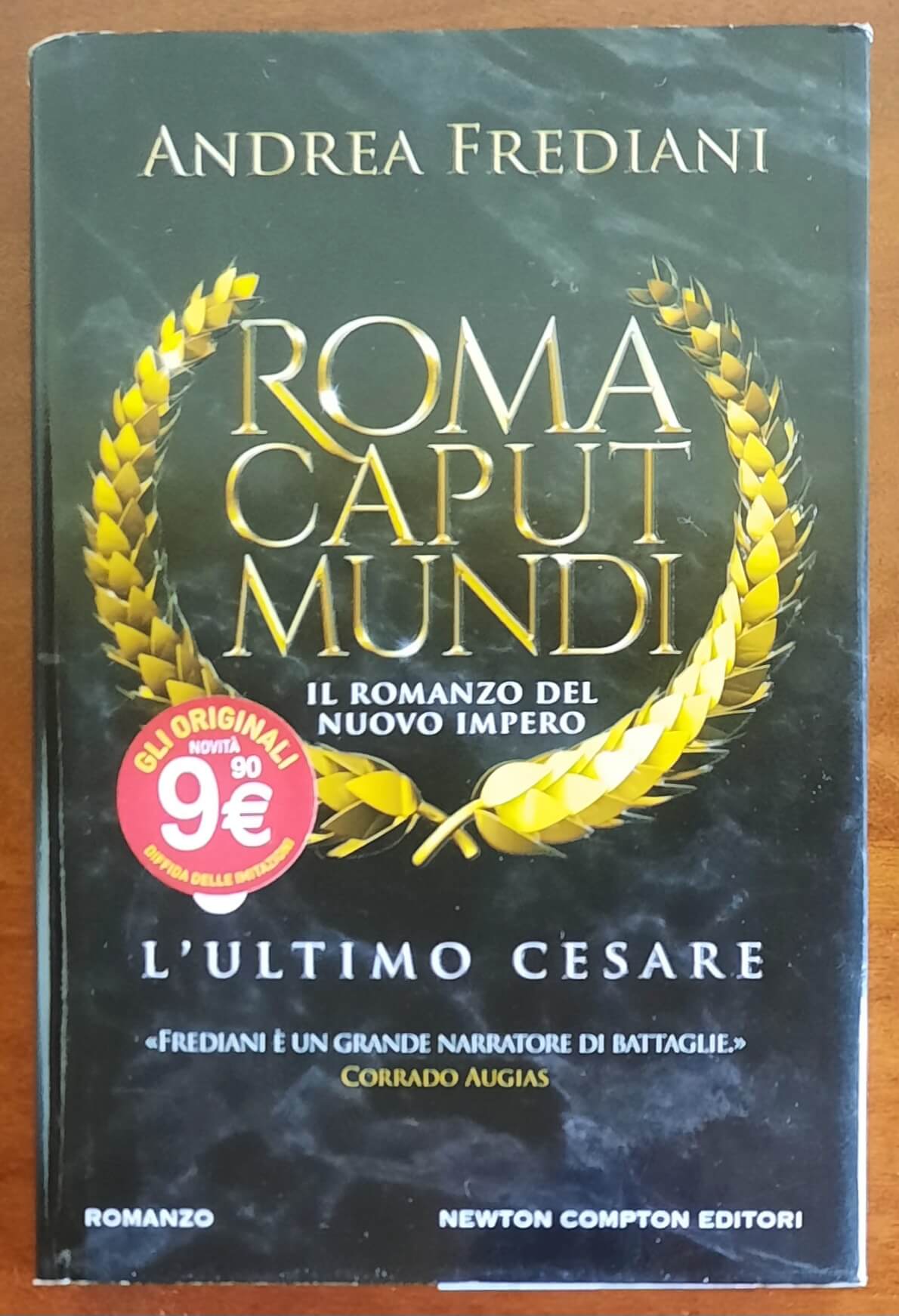 Roma caput mundi. L’ultimo Cesare - di Andrea Frediani