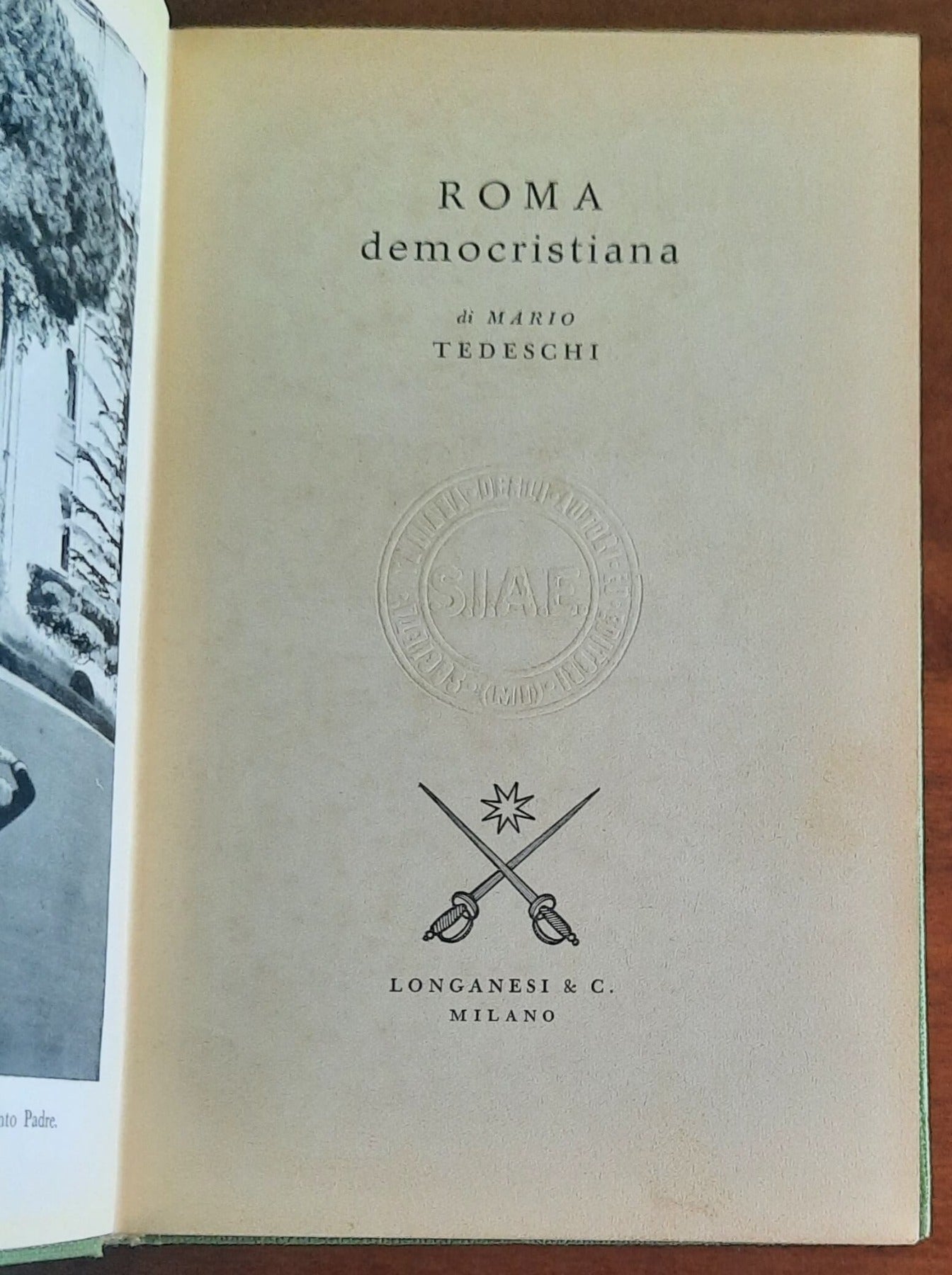 Roma democristiana - di Mario Tedeschi - Longanesi