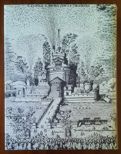 Roma nel Seicento - di Cesare D'Onofrio - Vallecchi Editore