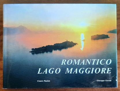 Romantico Lago Maggiore - Edizioni Alfredo Paulon Snc - Stresa