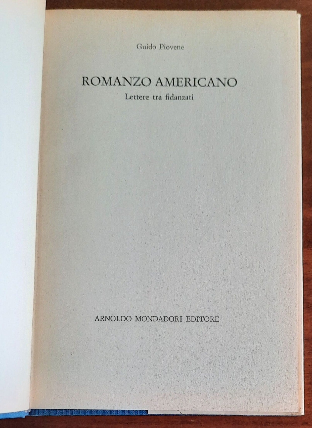 Romanzo americano. Lettere tra fidanzati - di Guido Piovene