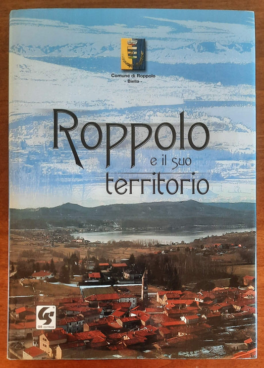 Roppolo e il suo territorio - Gs Grafica Santhiatese Editrice