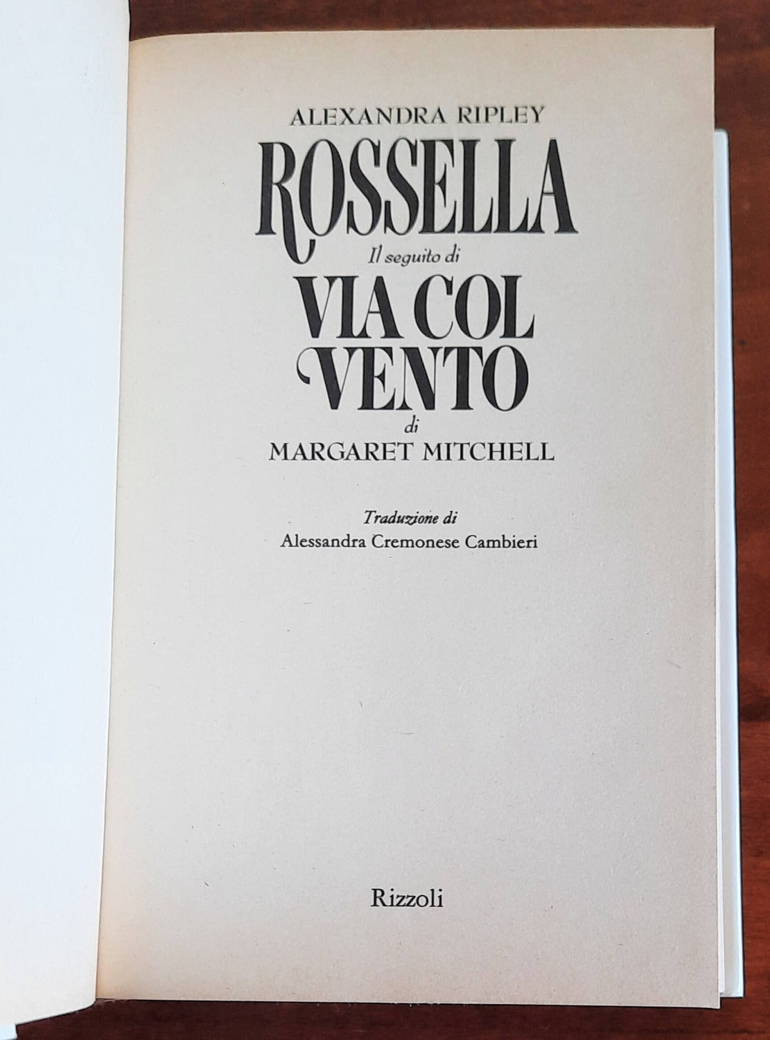 Rossella. Il seguito di Via col vento - di Alexandra Ripley