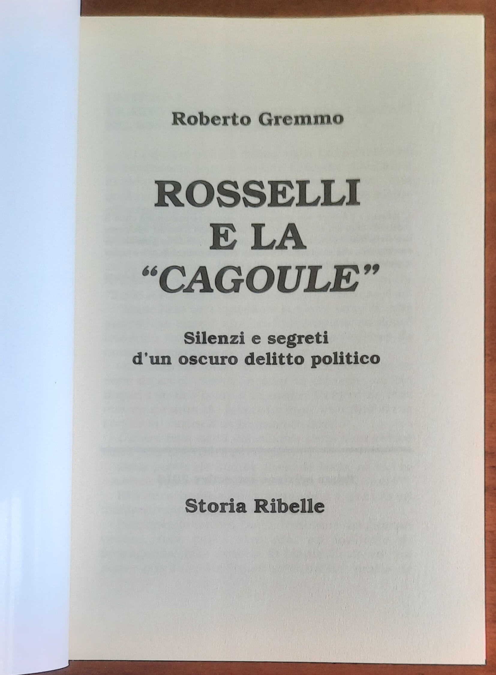 Rosselli e la «cagoule». Silenzi e segreti d’un oscuro delitto politico