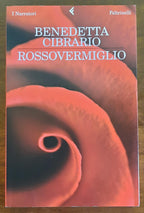 Rossovermiglio - di Benedetta Cibrario - Feltrinelli