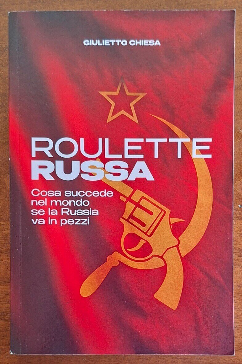 Roulette Russa. Cosa succede nel mondo se la Russia va in pezzi