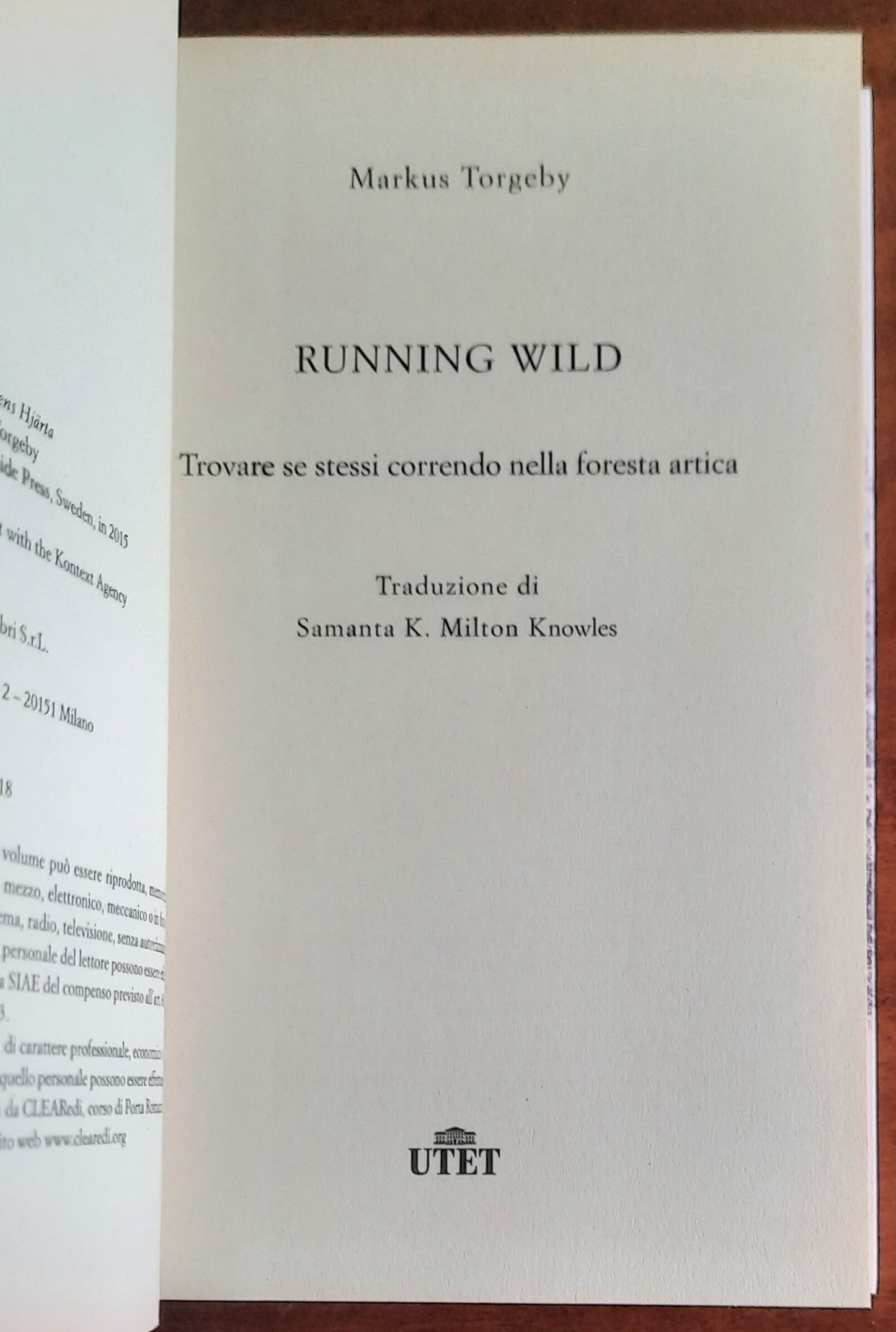 Running Wild. Trovare se stessi correndo nella foresta artica