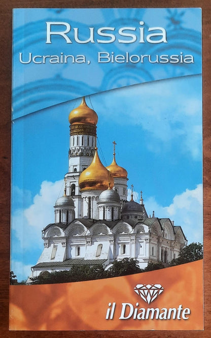 Russia - Ucraina - Bielorussia - Guida Ulysse Moizzi