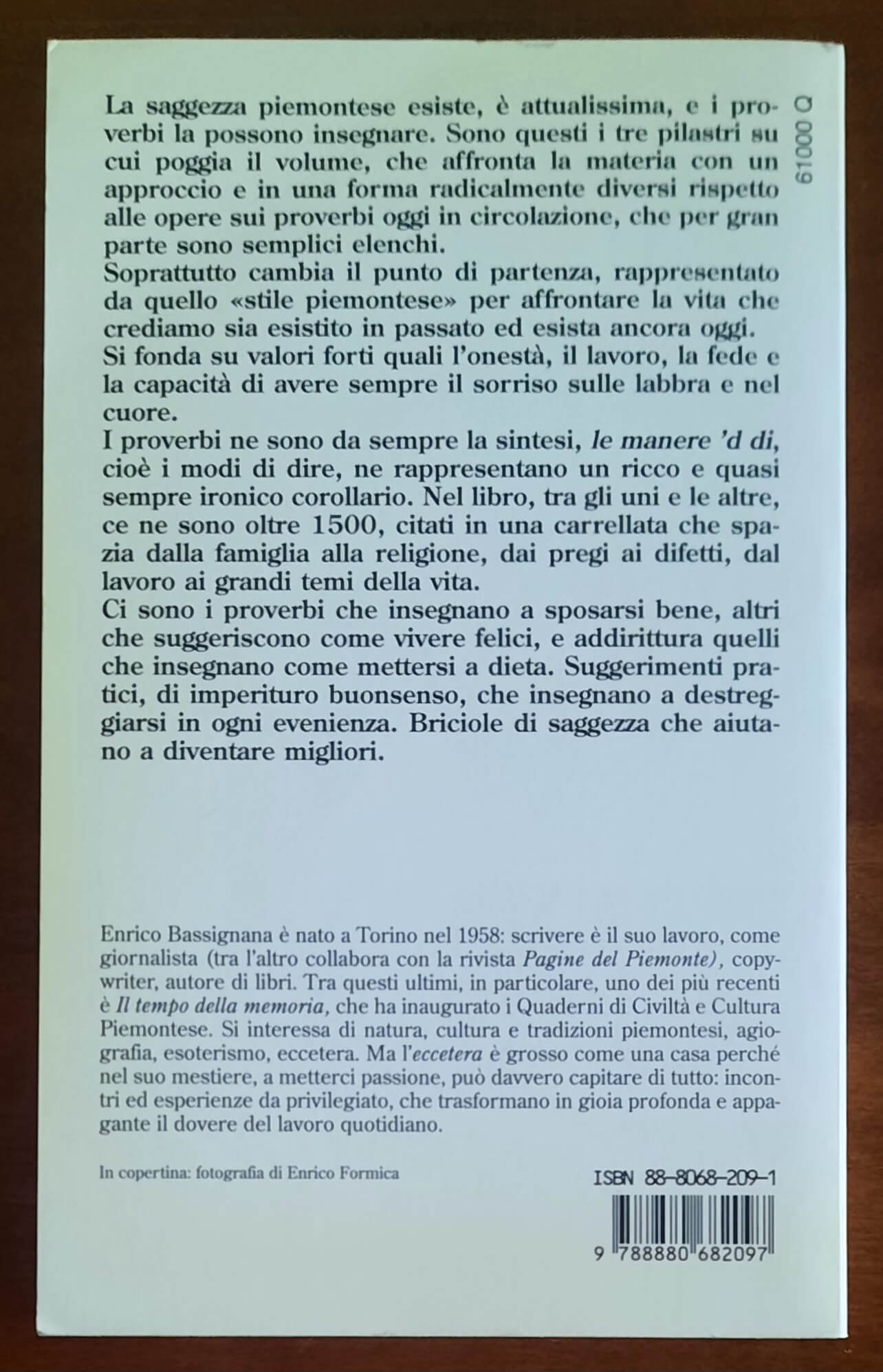 Sapiensa antica dla nostra gent. La saggezza di una volta raccontata e spiegata in oltre 1500 proverbi e modi di dire piemontesi