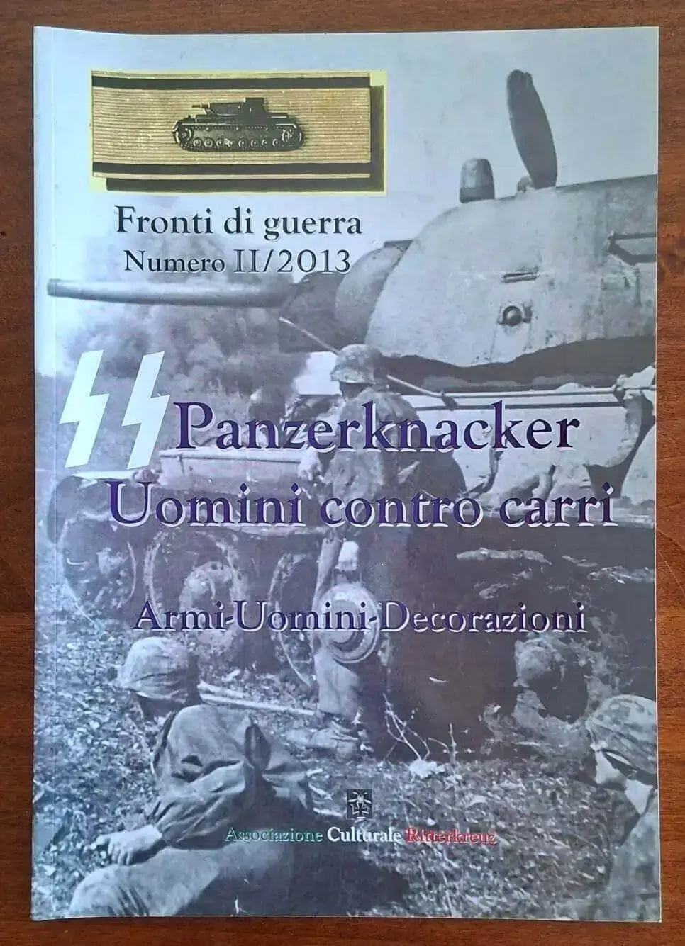 SS-Panzerknacker: uomini contro carri, armi, uomini, decorazioni - Ritterkreuz
