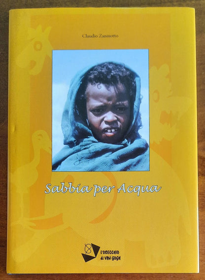 Sabbia per Acqua. Viaggio attraverso la condizione infantile nel Continente africano