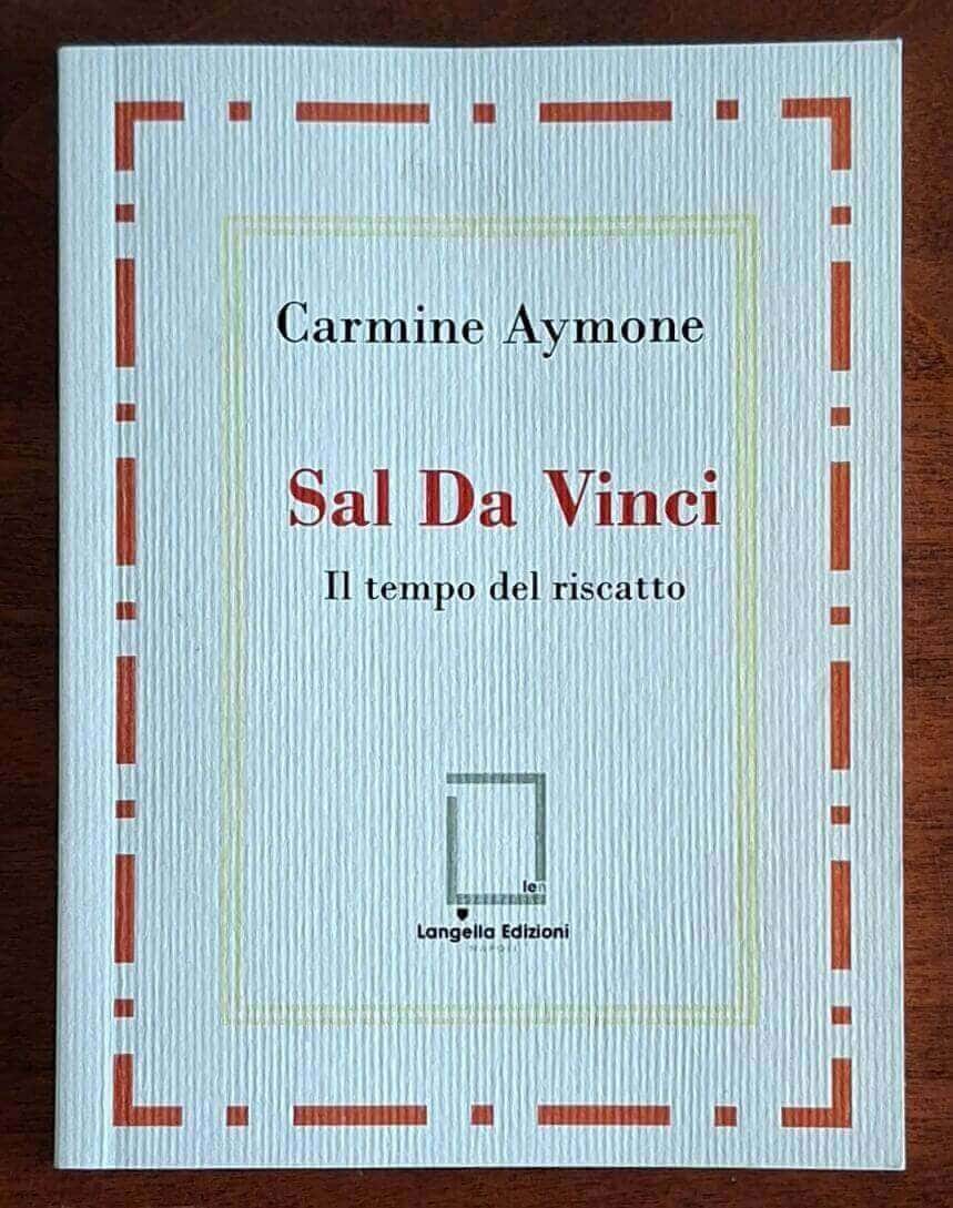 Sal Da Vinci. Il tempo del riscatto - Langella Edizioni