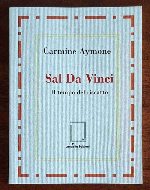 Sal Da Vinci. Il tempo del riscatto - Langella Edizioni