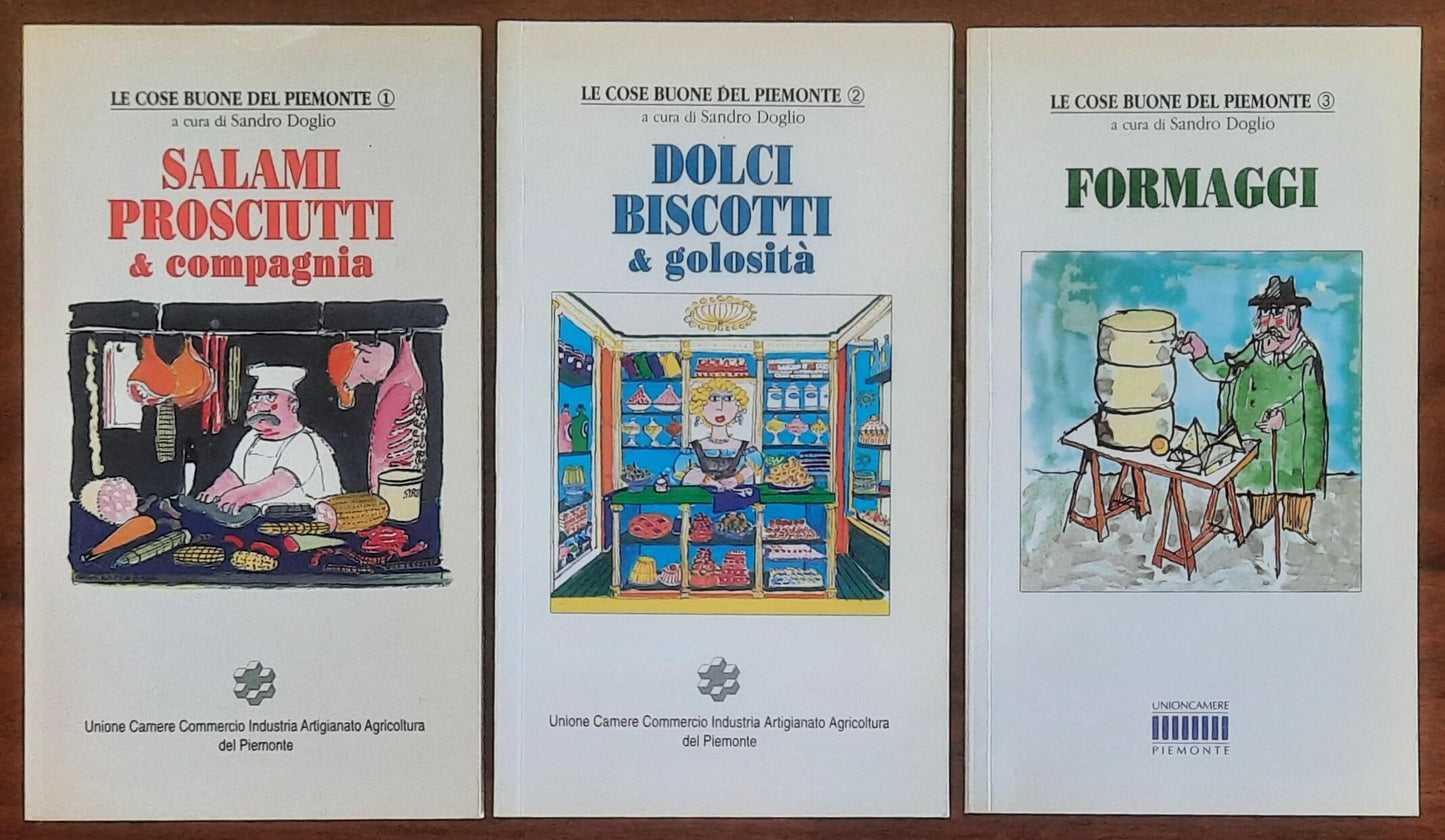 Salumi, prosciutti e compagnia. Dolci, biscotti e golosità. Formaggi - 3 vol. - Le cose buone del Piemonte