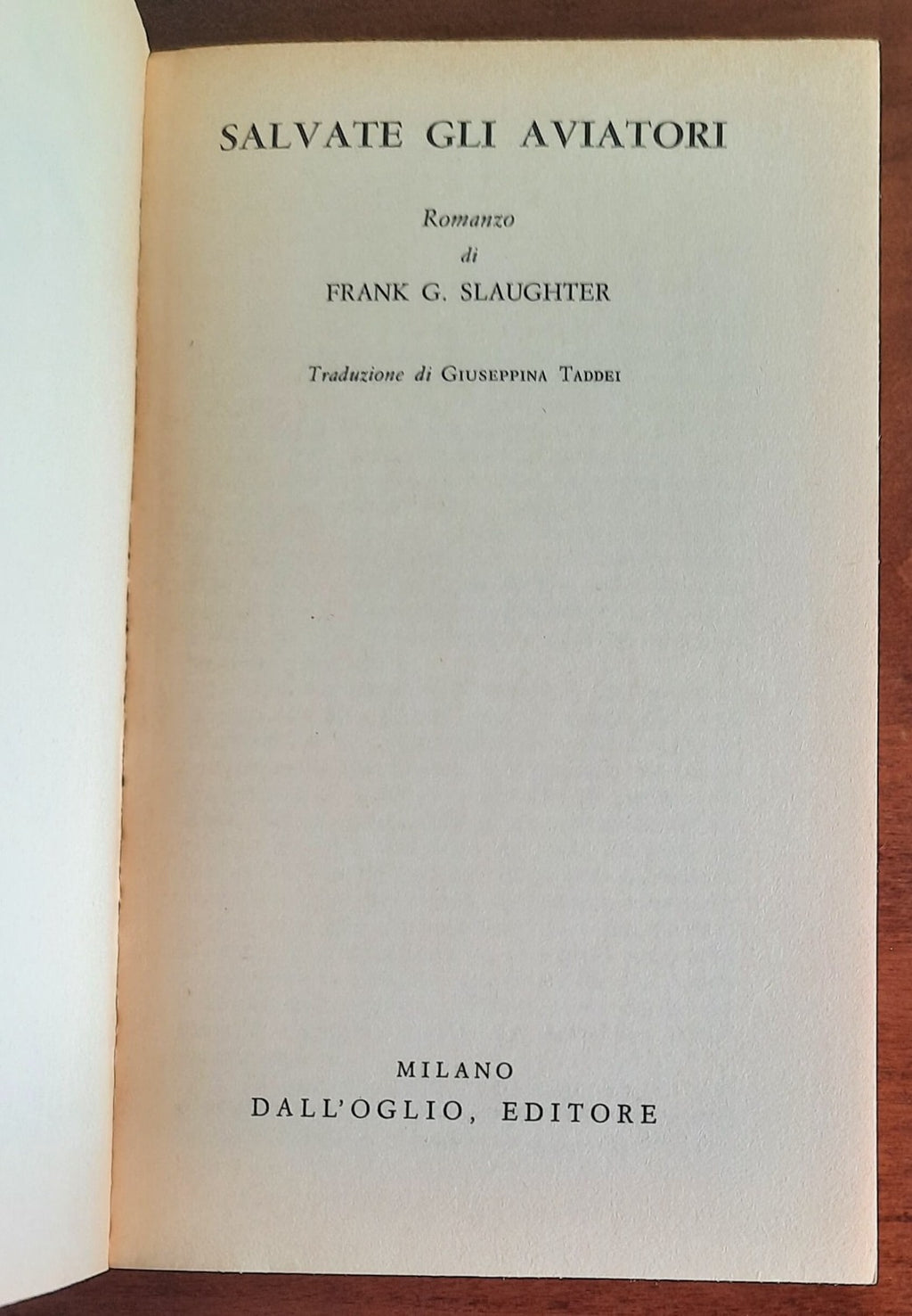 Salvate gli aviatori - di Frank G. Slaughter