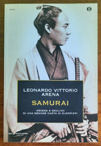 Samurai. Ascesa e declino di una grande casta di guerrieri - Mondadori Oscar