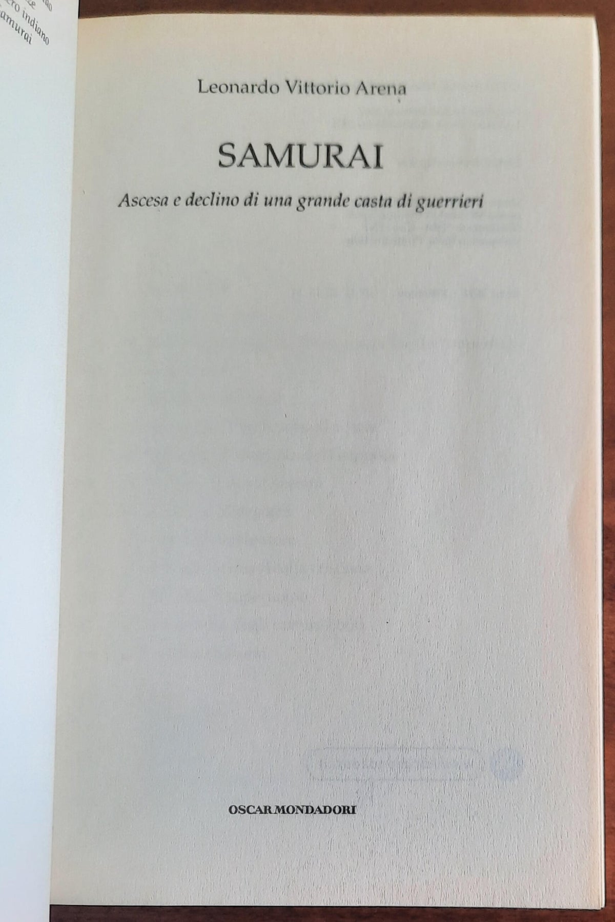 Samurai. Ascesa e declino di una grande casta di guerrieri - Mondadori Oscar