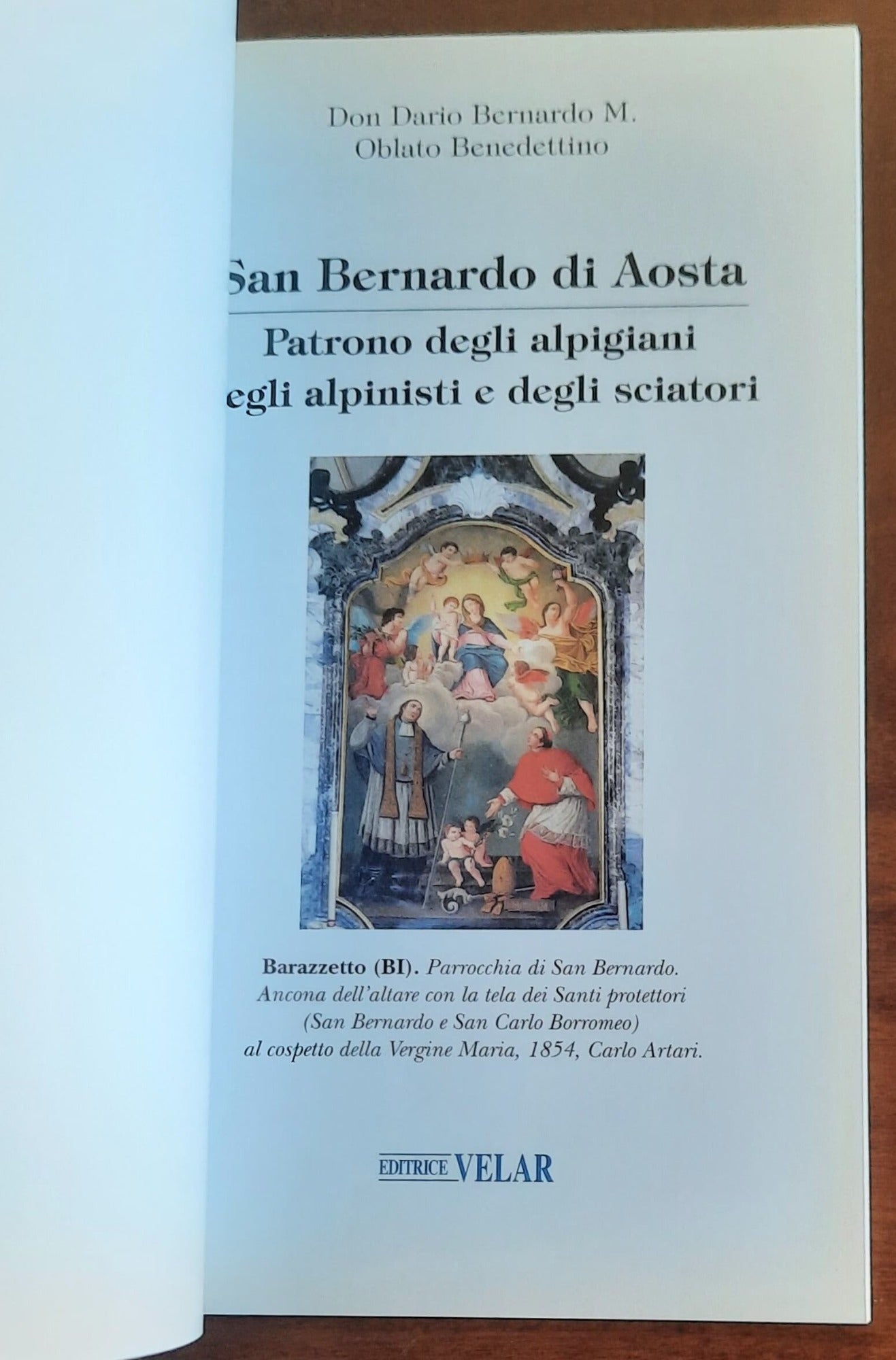 San Bernardo di Aosta. Patrono degli alpigiani, degli alpinisti e degli sciatori