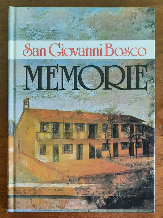 San Giovanni Bosco. Memorie - Elle Di Ci - Torino