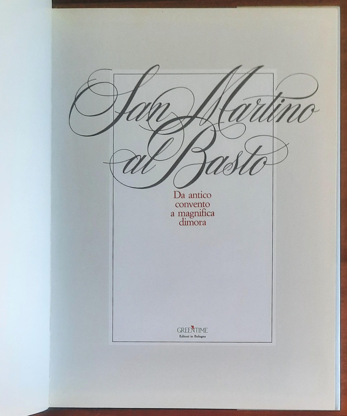 San Martino al Basto. Da antico convento a magnifica dimora
