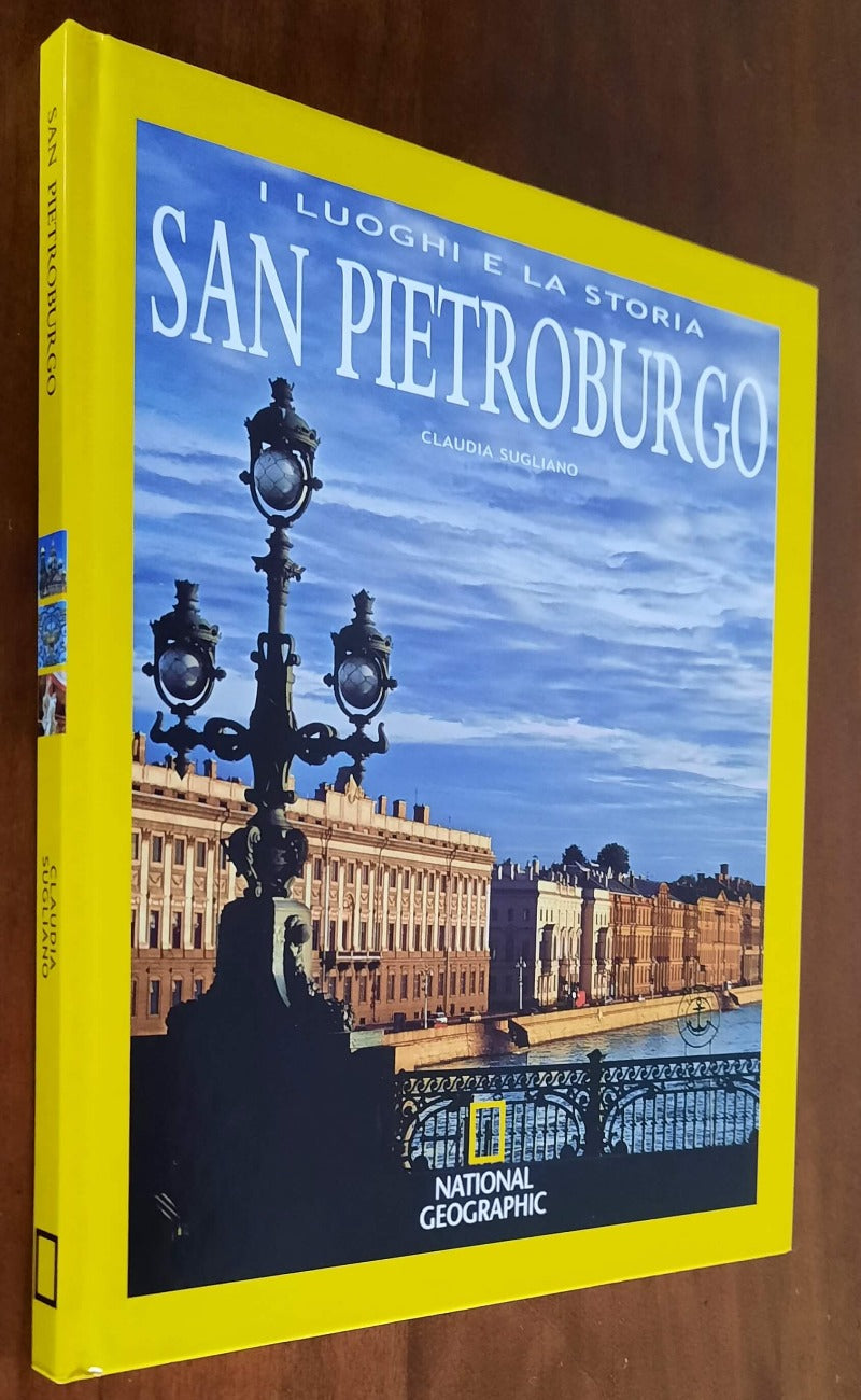I Luoghi e la Storia: San Pietroburgo - National Geographic