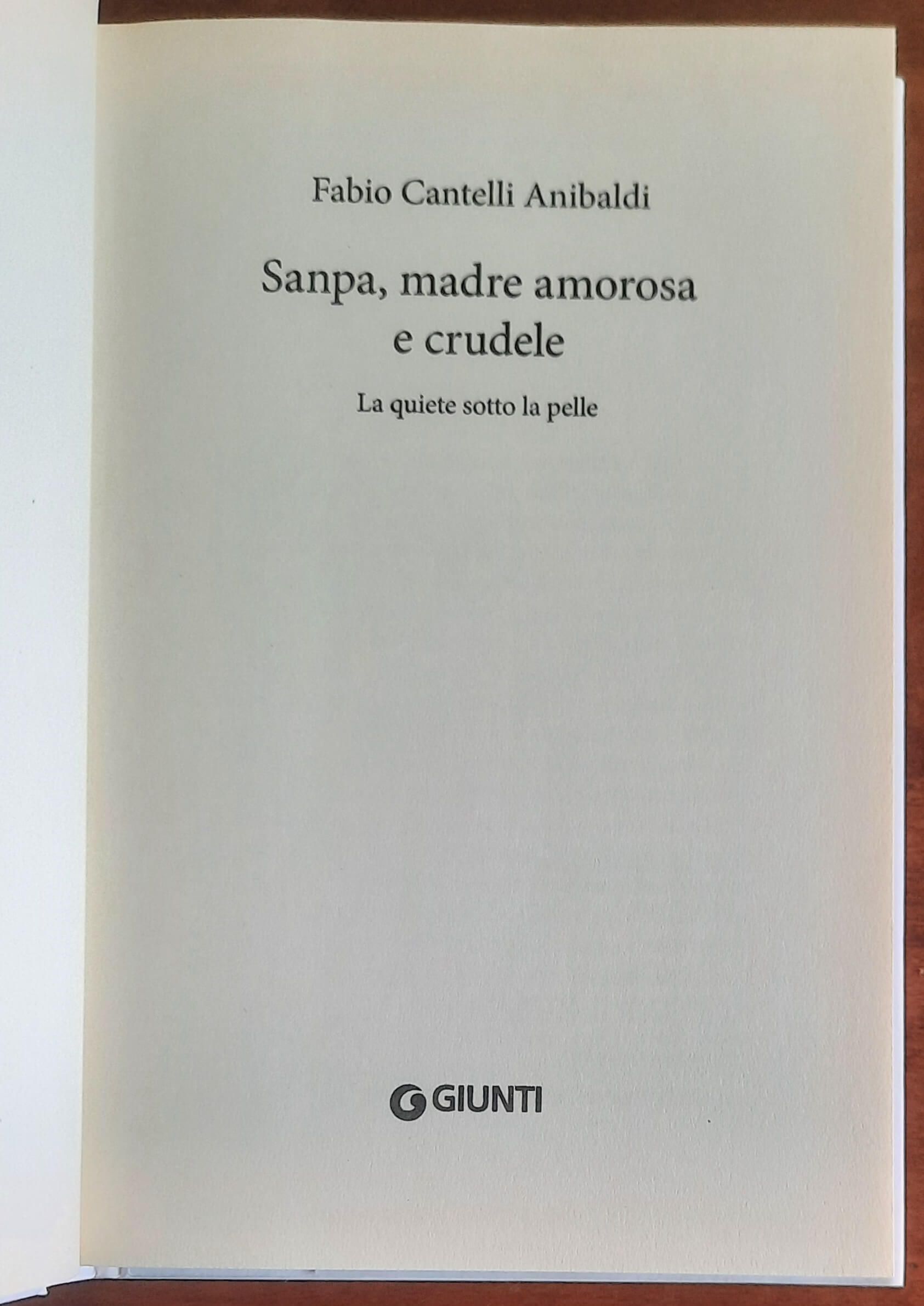 Sanpa, madre amorosa e crudele. La quiete sotto la pelle - Giunti