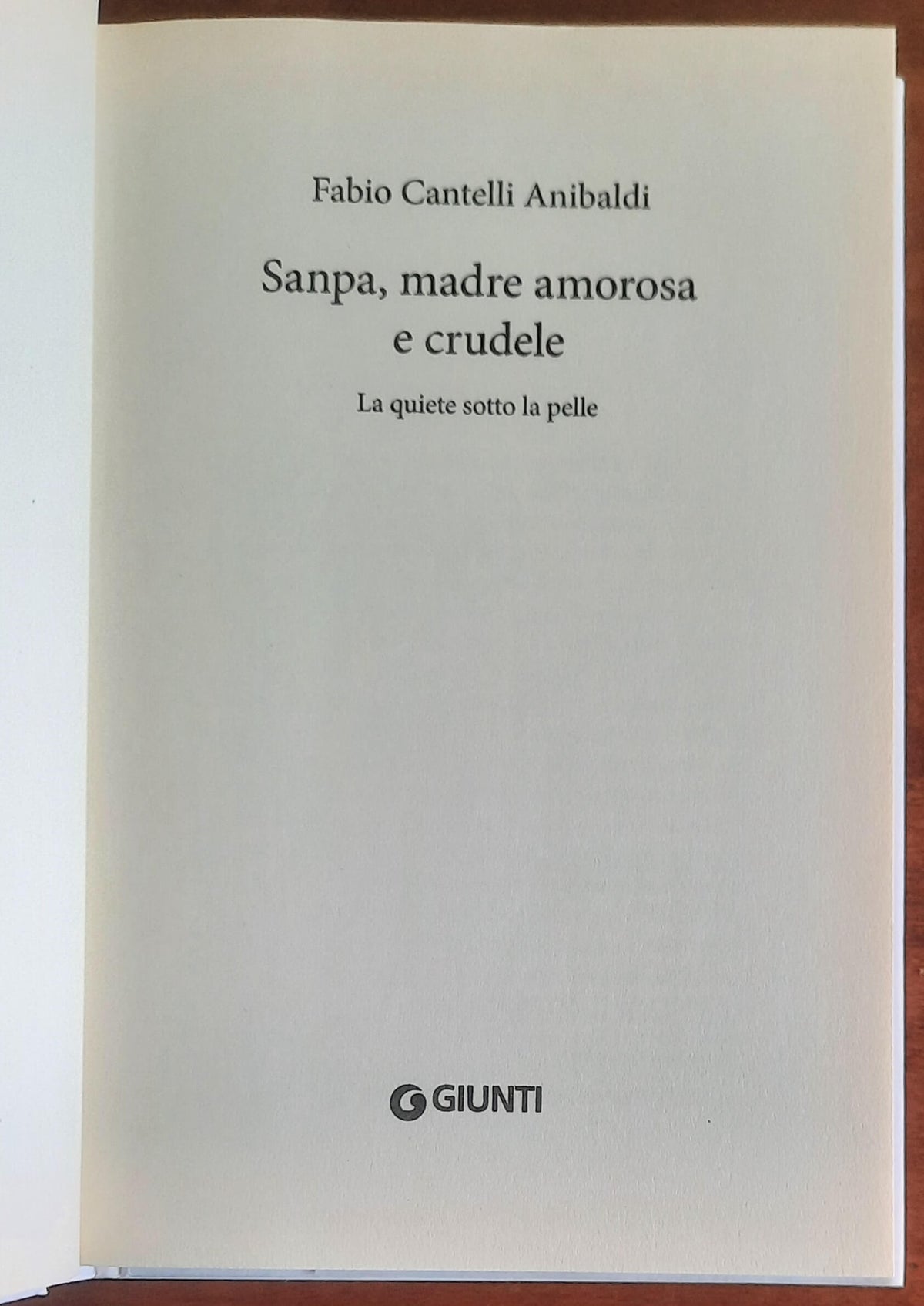Sanpa, madre amorosa e crudele. La quiete sotto la pelle - Giunti