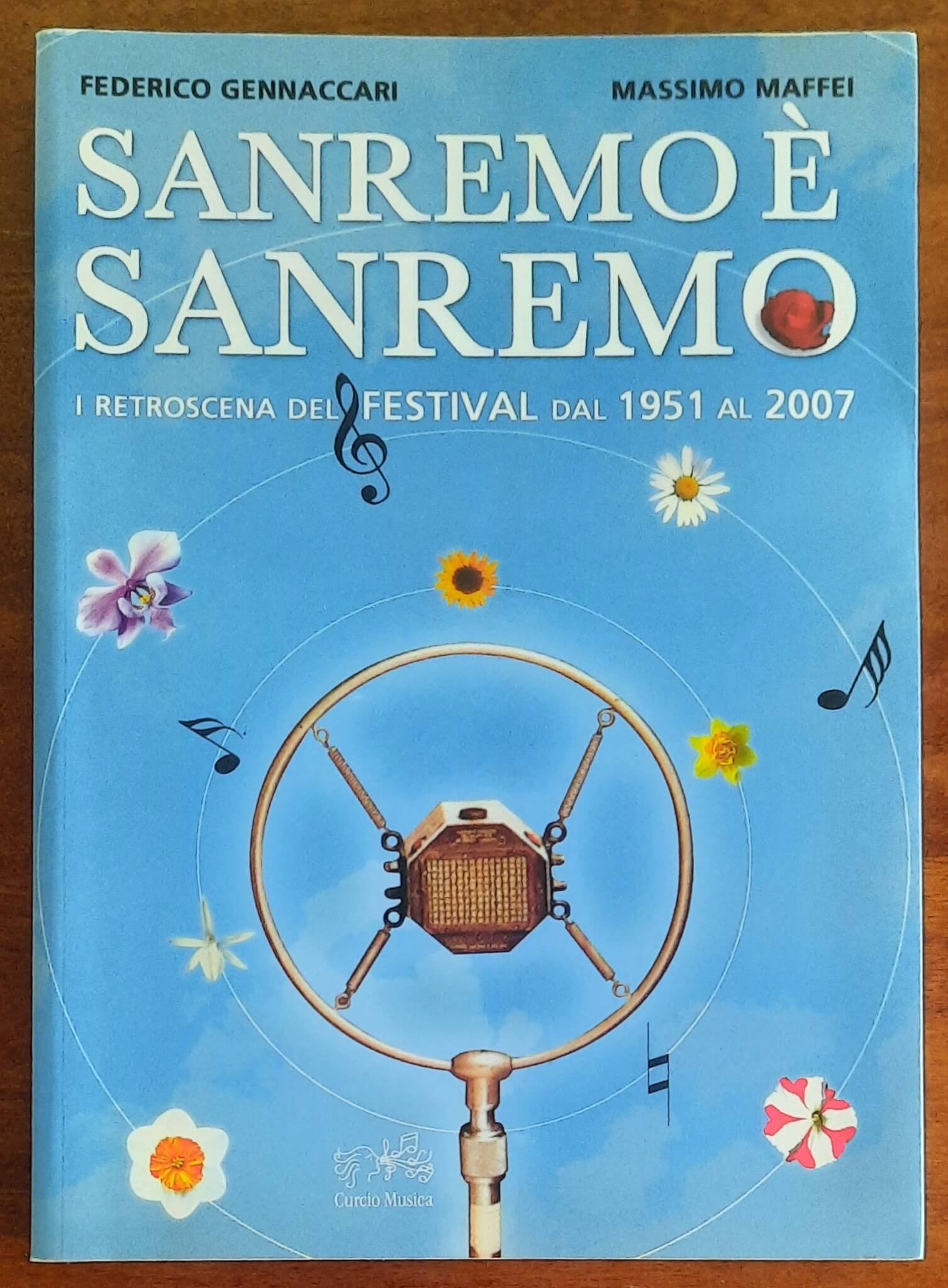 Sanremo è Sanremo. I retroscena del Festival dal 1951 al 2007