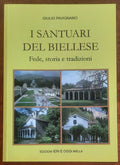 Santuari del Biellese. Fede, storia e tradizioni