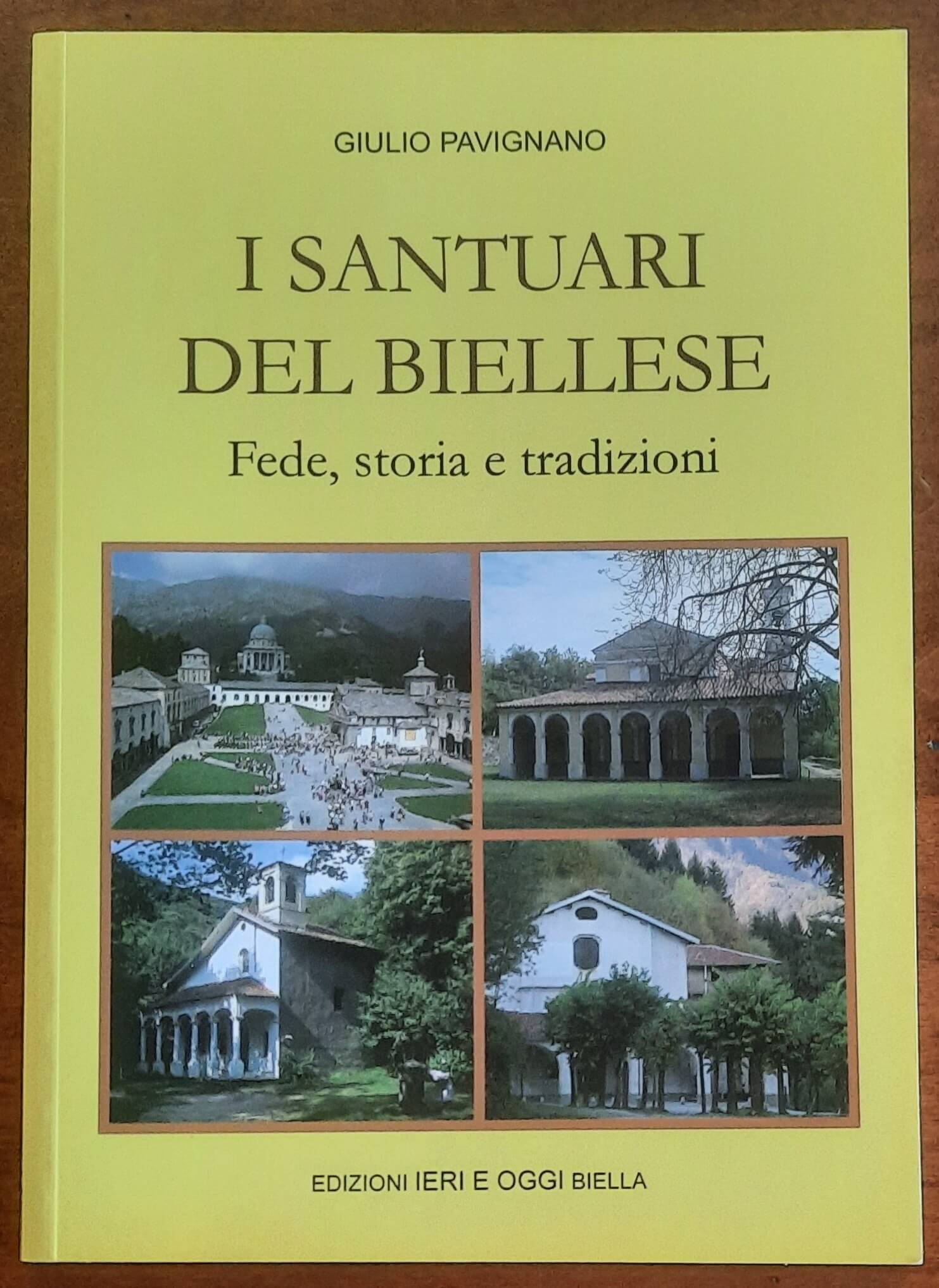 Santuari del Biellese. Fede, storia e tradizioni
