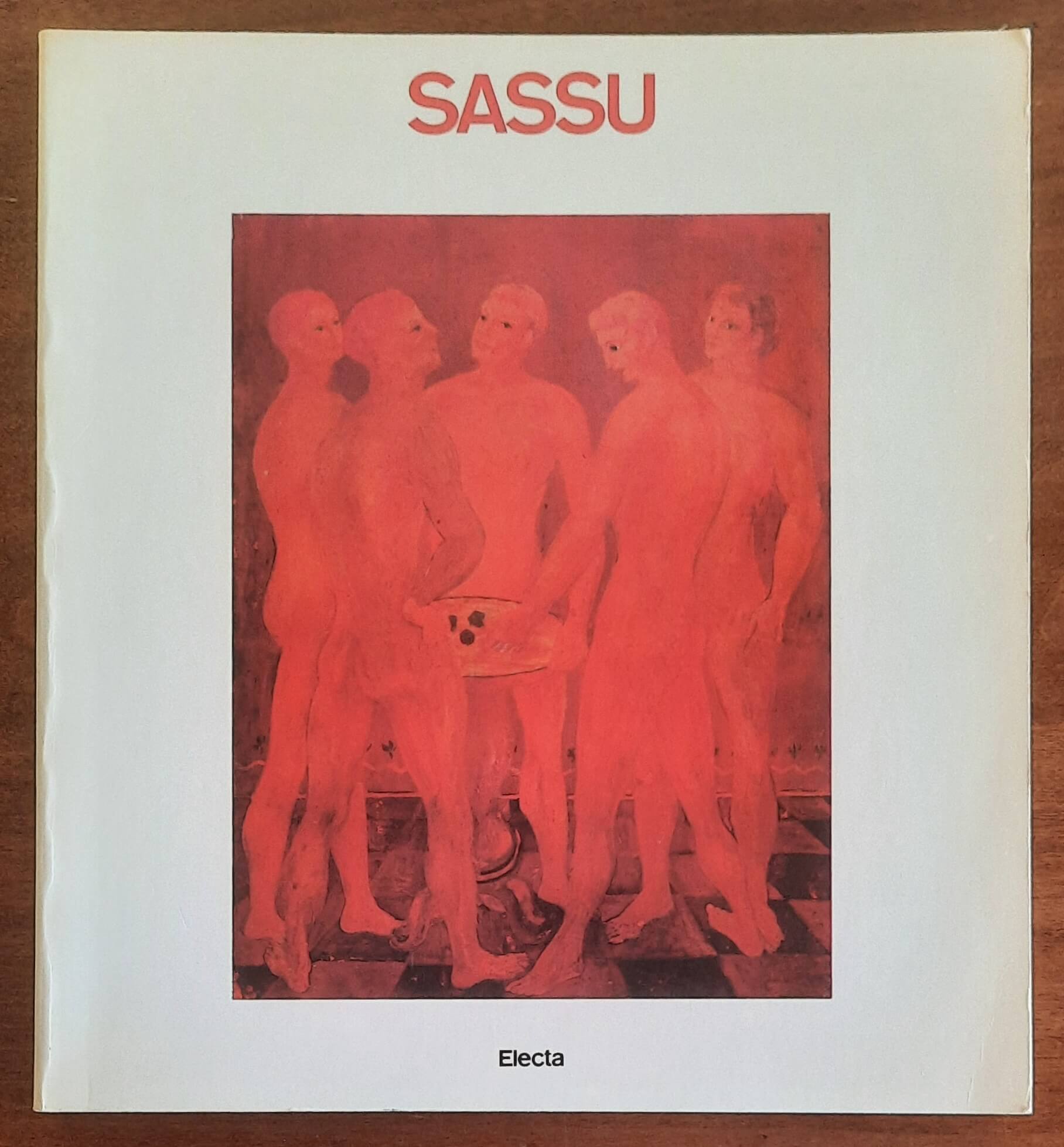 Sassu. Opere dal 1927 al 1984 - Electa Editrice