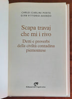 Scapa travaj che mi i rivo. Detti e proverbi della civiltà contadina piemontese