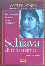 Schiava di mio marito - di Tehmina Durrani - Fabbri