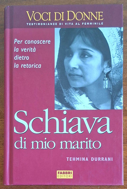 Schiava di mio marito - di Tehmina Durrani - Fabbri