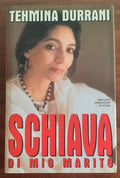 Schiava di mio marito - di Tehmina Durrani