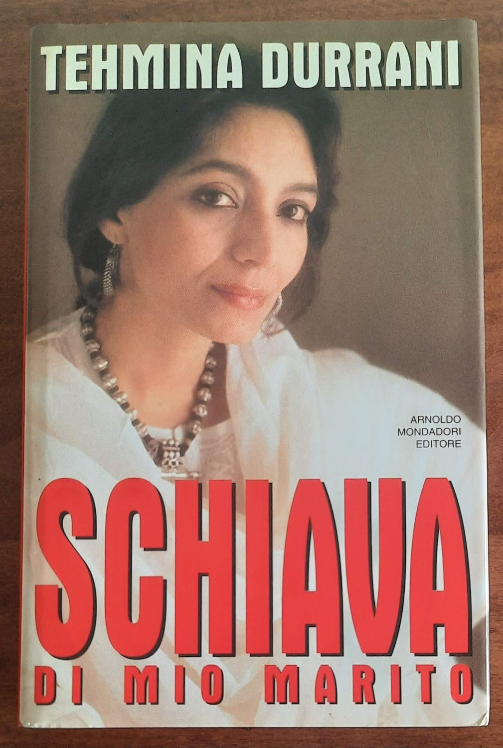 Schiava di mio marito - di Tehmina Durrani