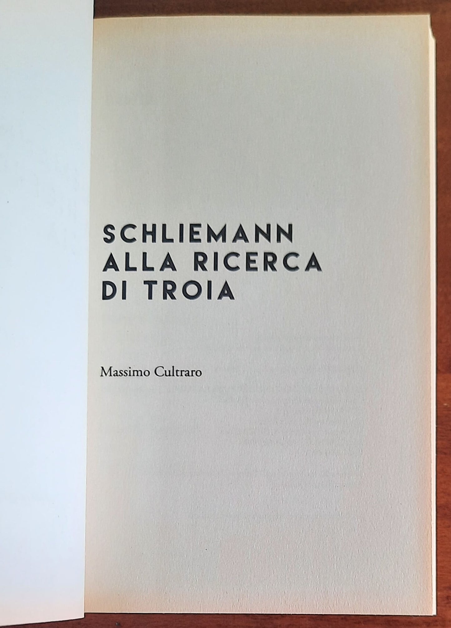 Schliemann alla ricerca di Troia