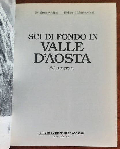 Sci di fondo in Valle d’Aosta. 50 itinerari - De Agostini