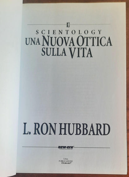 Scientology. Una nuova ottica sulla vita - di L. Ron Hubbard