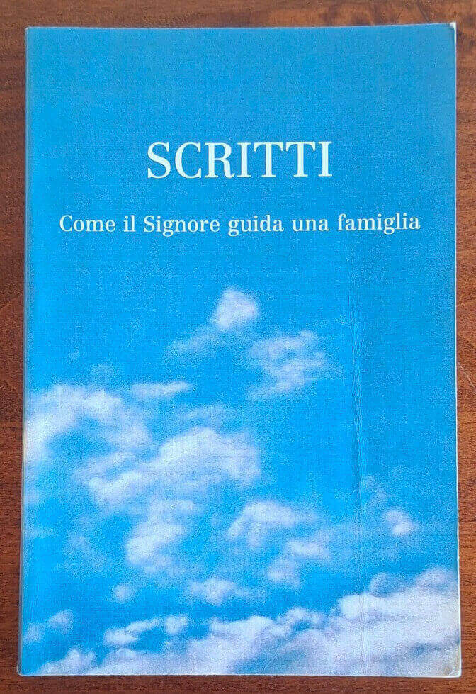 Scritti. Come il Signore guida una famiglia - Edizioni Dehoniane