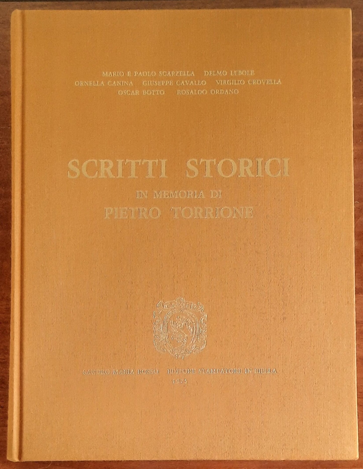 Scritti storici in memoria di Pietro Torrione - Sandro Maria Rosso Editore