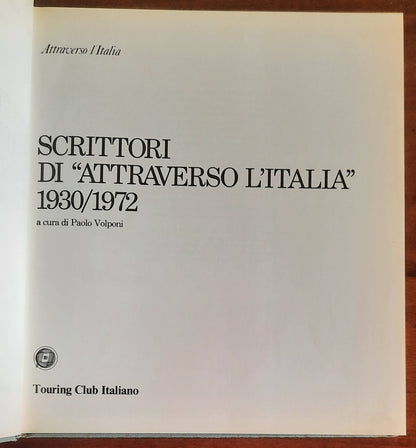 Scrittori di «Attraverso l’Italia» 1930-1972 - Touring Club Italiano