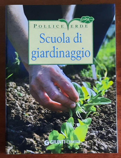 Scuola di giardinaggio - Giunti - Pollice Verde