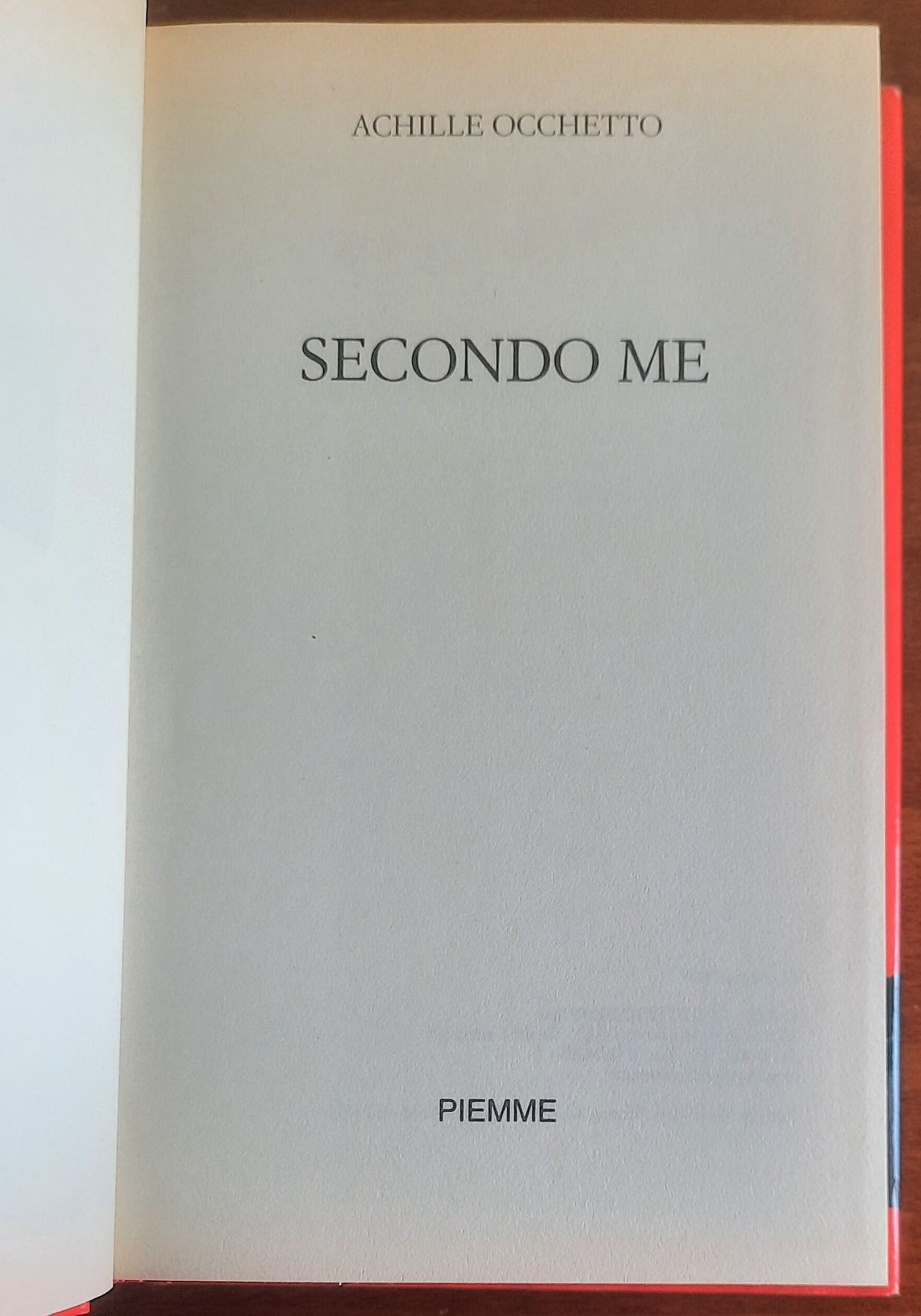 Secondo me - Achille Occhetto - Piemme