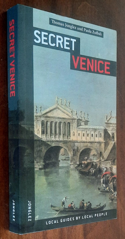 Secret Venice - di Thomas Jonglez e Paola Zoffoli - Jonglez