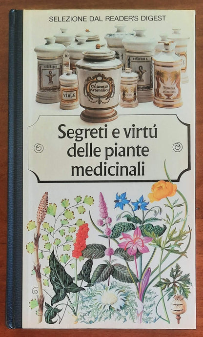 Segreti e virtù delle piante medicinali - Reader’S Digest