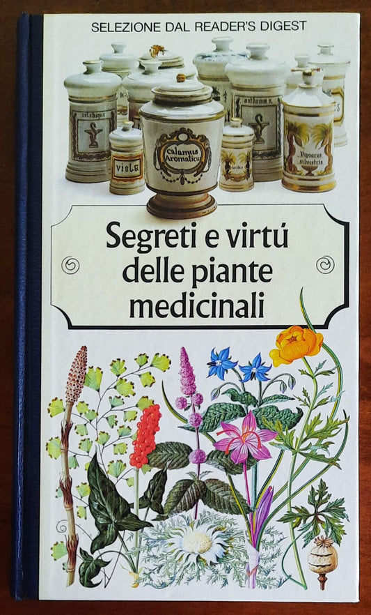 Segreti e virtù delle piante medicinali - Reader’S Digest