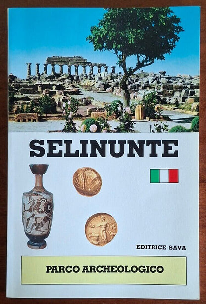 Selinunte. Parco archeologico - Francesco Bilello - Editrice Sava