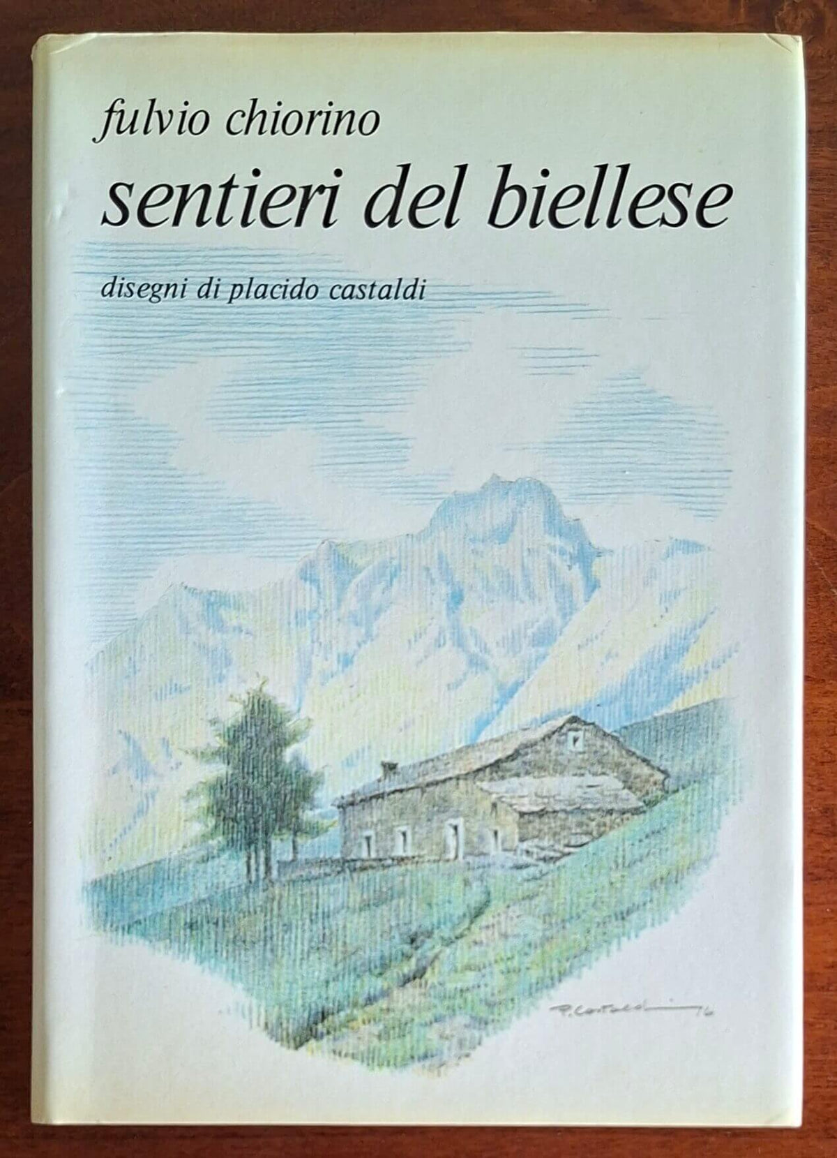 Sentieri del Biellese - di Fulvio Chiorino
