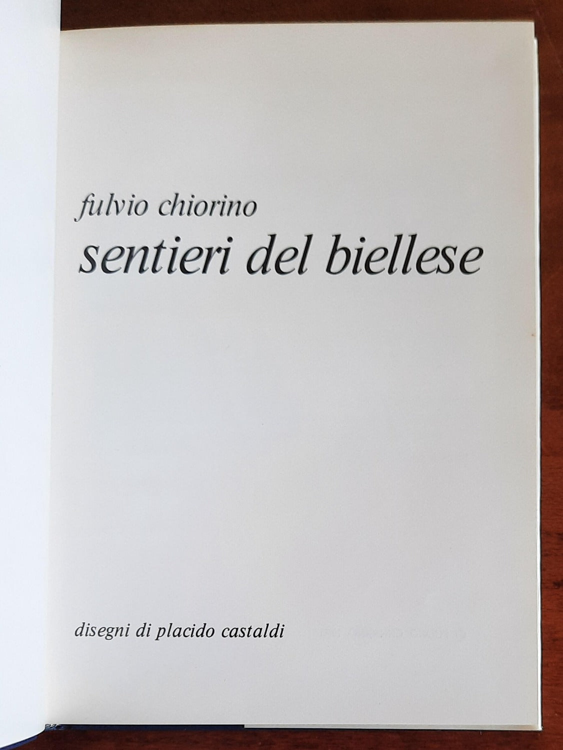 Sentieri del Biellese - di Fulvio Chiorino